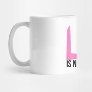 Love is not cancelled Mug